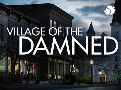 Village of the Damned: Season 1, Episode 1 .